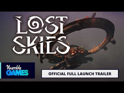 Lost Skies | Official Full Launch Trailer | Humble Games