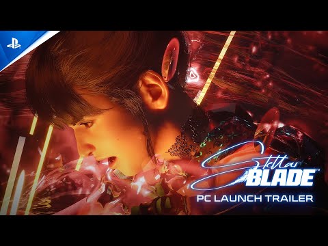 Stellar Blade PC - Launch Trailer | PS5 & PC Games